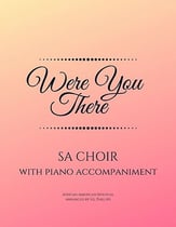 Were You There (When They Crucified My Lord) SA choral sheet music cover